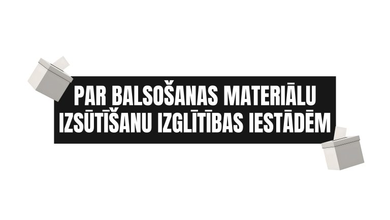 Par balsošanas materiālu izsūtīšanu